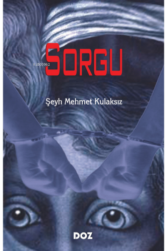 Sorgu | Şeyh Mehmet Kulaksız | Doz Yayıncılık