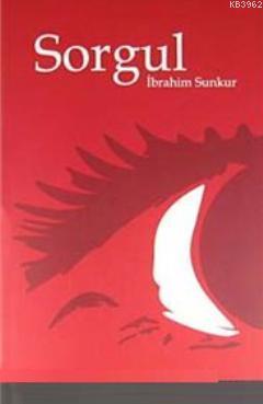 Sorgul | İbrahim Sunkur | Nubihar Yayınları