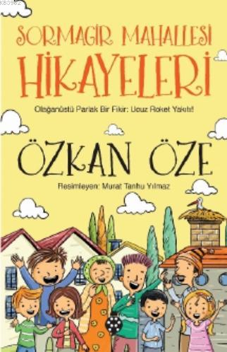 Sormagir Mahallesi Hikâyeleri | Özkan Öze | Uğurböceği Yayınları