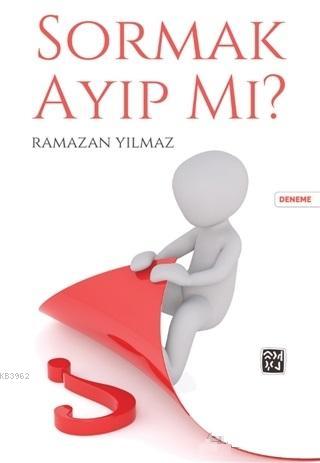 Sormak Ayıp Mı? | Ramazan Yılmaz | Kutlu Yayınevi