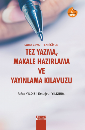 Soru Cevap Tekniğiyle Tez Yazma Makale Hazırlama Ve Yayınlama Kılavuzu