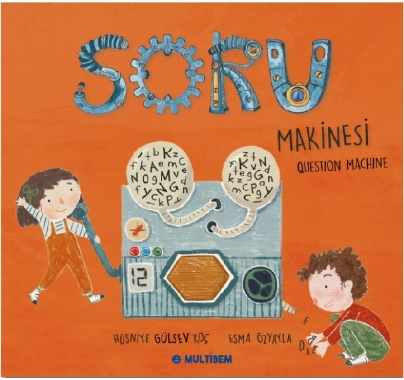 Soru Makinesi | Hüsniye Gülsev Koç | Multibem Yayınları