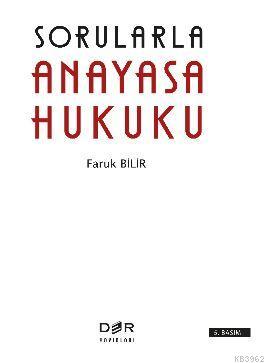 Sorularla Anayasa Hukuku | Faruk Bilir | Der Yayınları