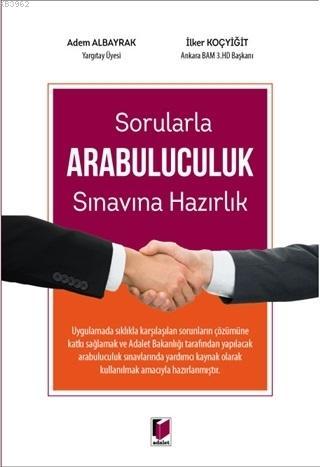 Sorularla Arabuluculuk Sınavına Hazırlık | İlker Koçyiğit | Adalet Yay