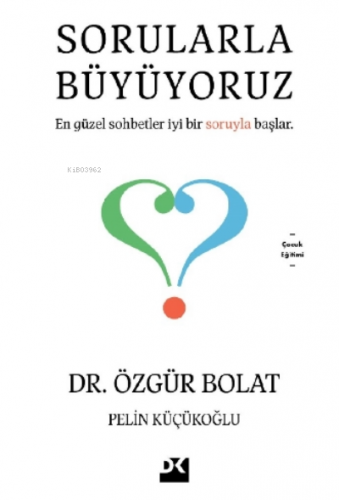 Sorularla Büyüyoruz | Özgür Bolat | Doğan Kitap