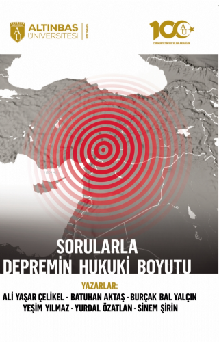 Sorularla Depremin Hukuki Boyutu | Ali Yaşar Çelikel | Altınbaş Üniver