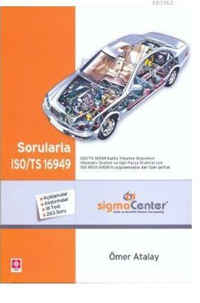 Sorularla ISO/TS 16949; Açıklamalar - Alıştırmalar - 18 Test - 263 Sor