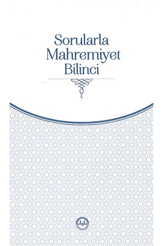 Sorularla Mahremiyet Bilinci | Kolektif | Diyanet İşleri Başkanlığı