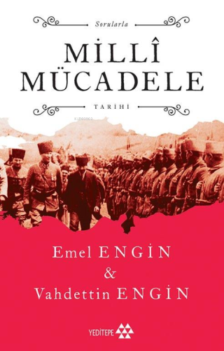 Sorularla Millî Mücadele Tarihi | Emel Engin | Yeditepe Yayınevi