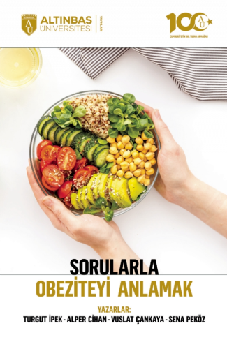 Sorularla Obeziteyi Anlamak | Turgut İpek | Altınbaş Üniversitesi Yayı