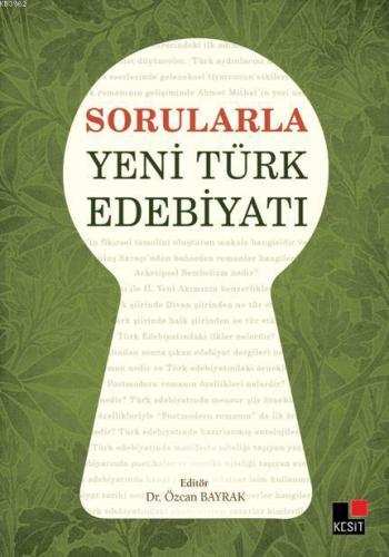 Sorularla Yeni Türk Edebiyatı | Özcan Bayrak | Kesit Yayınları