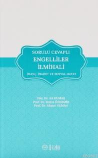 Sorulu Cevaplı Engelliler İlmihali | Ali Kumaş | Diyanet İşleri Başkan