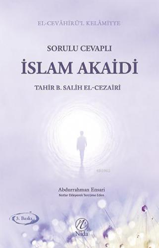 Sorulu Cevaplı İslam Akaidi | Tahir b. Salih el-Cezairi | Nida Yayıncı