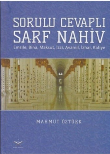 Sorulu Cevapli Sarf Nahiv | Mahmut Öztürk | Maruf Yayınları