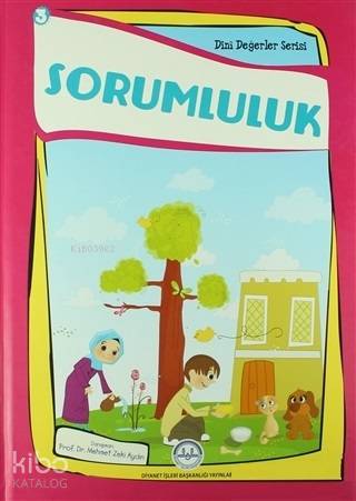 Sorumluluk; Dini Değerler Serisi - 3 | Esma Budak | Diyanet İşleri Baş