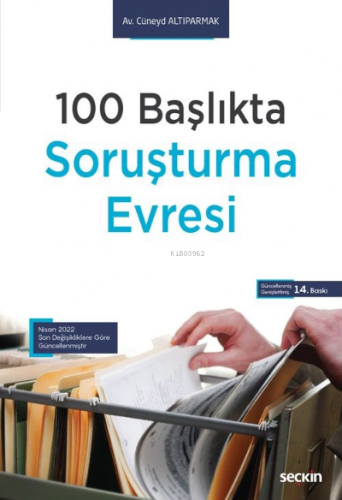 Soruşturma Evresi;Nisan 2022 Son Değişikliklere Göre Güncellenmiştir |