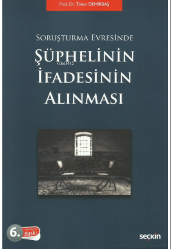 Soruşturma Evresinde;Şüphelinin İfadesinin Alınması | Timur Demirbaş |