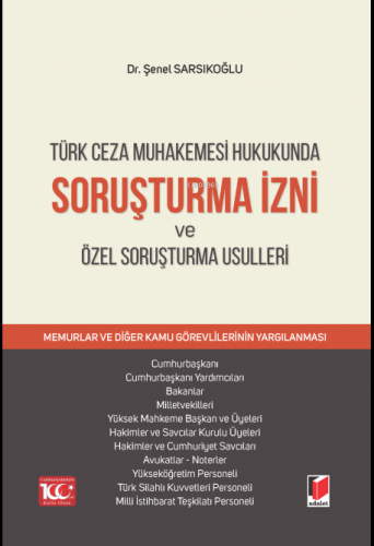 Soruşturma İzni ve Özel Soruşturma Usulleri | Şenel Sarsıkoğlu | Adale