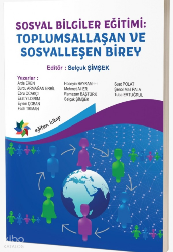 Sosyal Bilgiler Eğitimi: Toplumsallaşan ve Sosyalleşen Birey | Kolekti