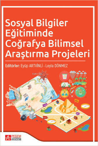 Sosyal Bilgiler Eğitiminde Coğrafya Bilimsel Araştırma Projeleri | Eyü