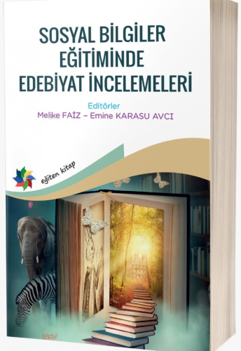 Sosyal Bilgiler Eğitiminde Edebiyat İncelemeleri | Melike Faiz | Eğite