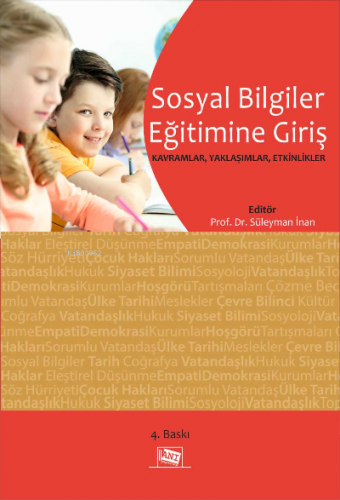 Sosyal Bi̇lgi̇ler Eği̇ti̇mi̇ne Gi̇ri̇ş: Kavramlar, Yaklaşımlar, Etki̇n