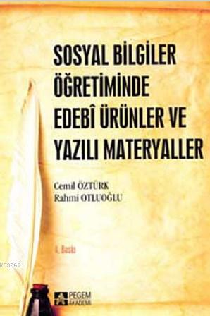 Sosyal Bilgiler Öğretiminde Edebi Ürünler ve Yazılı Materyaller | Cemi