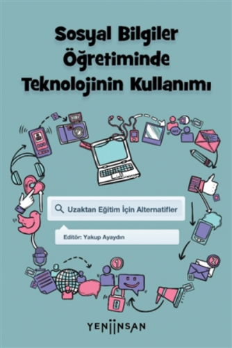 Sosyal Bilgiler Öğretiminde Teknolojinin Kullanımı;Uzaktan Eğitim İçi