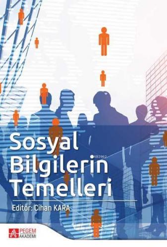 Sosyal Bilgilerin Temelleri | Mustafa Kılınç | Pegem Akademi Yayıncılı