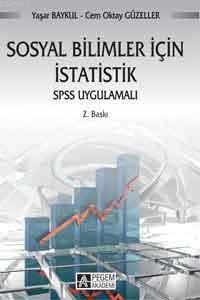 Sosyal Bilimler İçin İstatistik; SPSS Uygulamalı | Cem Oktay Güzeller 