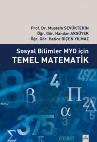 Sosyal Bilimler Myo İçin Temel Matematik | Mustafa Sevüktekin | Dora Y