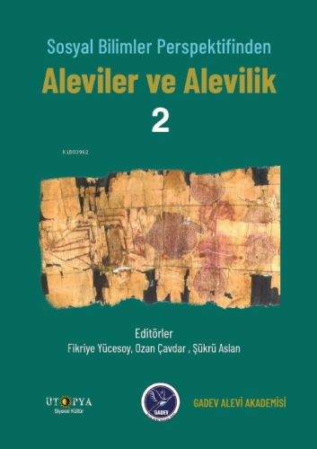 Sosyal Bilimler Perspektifinden Aleviler Ve Alevilik –2 | Fikriye Yüce