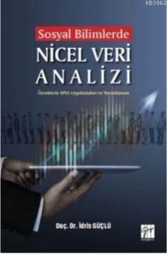 Sosyal Bilimlerde Nicel Veri Analizi-Örneklerle SPSS Uygulamaları ve Y