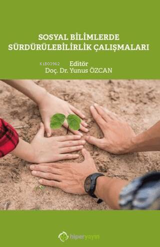 Sosyal Bilimlerde Sürdürülebilirlik Çalışmaları | Yunus Özcan | Hiper 