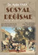 Sosyal Değişme; Türk Modernleşmesi | Aydın Yaka | Gündoğan Yayınları