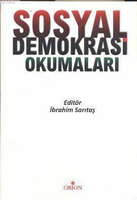 Sosyal Demokrasi Okumaları | İbrahim Sarıtaş | Orion Kitabevi