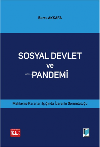 Sosyal Devlet ve Pandemi | Burcu Akkafa | Adalet Yayınevi