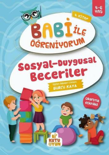 Sosyal–Duygusal Beceriler - Babi İle Öğreniyorum 4 (4-6 Yaş) | Burcu K