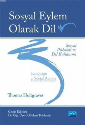 Sosyal Eylem Olarak Dil Sosyal Psikoloji ve Dil Kullanımı | Thomas Hol