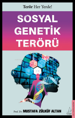 Sosyal Genetik Terörü | Mustafa Zülküf Altan | Destek Yayınları