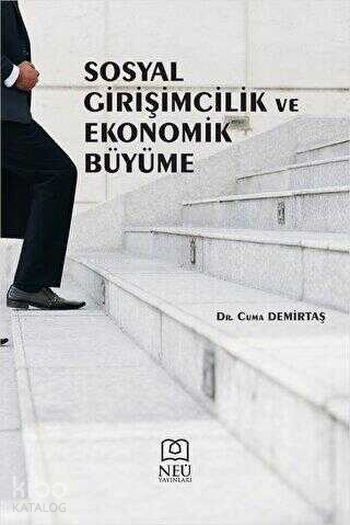 Sosyal Girişimcilik ve Ekonomik Büyüme | Cuma Demirtaş | Necmettin Erb