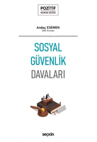 Sosyal Güvenlik Davaları | Andaç Esemen | Seçkin Yayıncılık