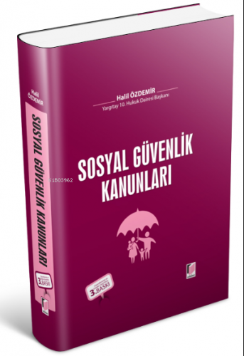 Sosyal Güvenlik Kanunları | Halil Özdemir | Adalet Yayınevi