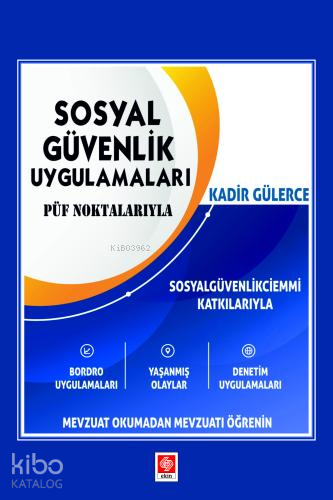 Sosyal Güvenlik Uygulamaları - Püf Noktaları | Kadir Gülerce | Ekin Ki