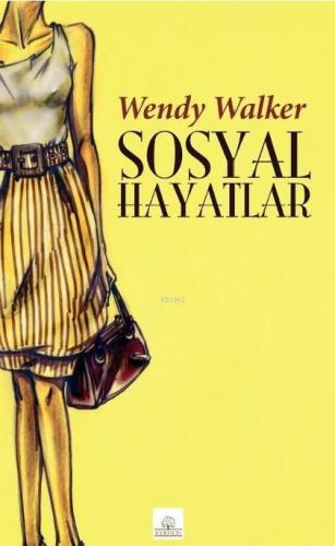 Sosyal Hayatlar | Wendy Walker | Kyrhos Kitap