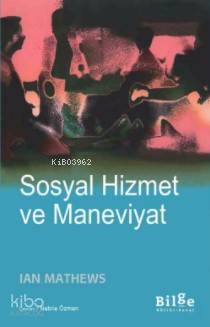 Sosyal Hizmet ve Maneviyat | Ian Mathews | Bilge Kültür Sanat