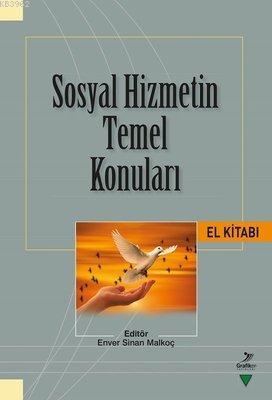 Sosyal Hizmetin Temel Konuları El Kitabı | Kolektif | Grafiker Yayınla