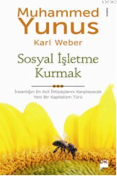 Sosyal İşletme Kurmak | Muhammed Yunus | Doğan Kitap