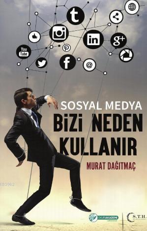 Sosyal Medya Bizi Neden kullanır | Murat Dağıtmaç | Okur Akademi Yayın