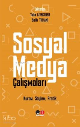 Sosyal Medya Çalışmaları | Tuba Livberber | Literatürk Yayınları